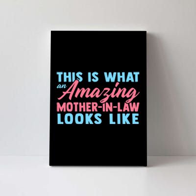 Funny Mother In Law From Daughter Mother's Day Wo Gift Canvas