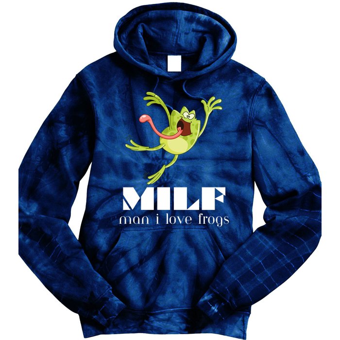 Frog Man I Love Frogs Funny Milf Tie Dye Hoodie