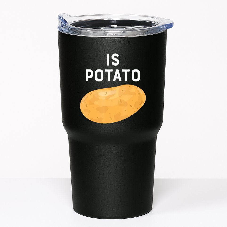 Funny Meme Is Potato Late Night Tumbler