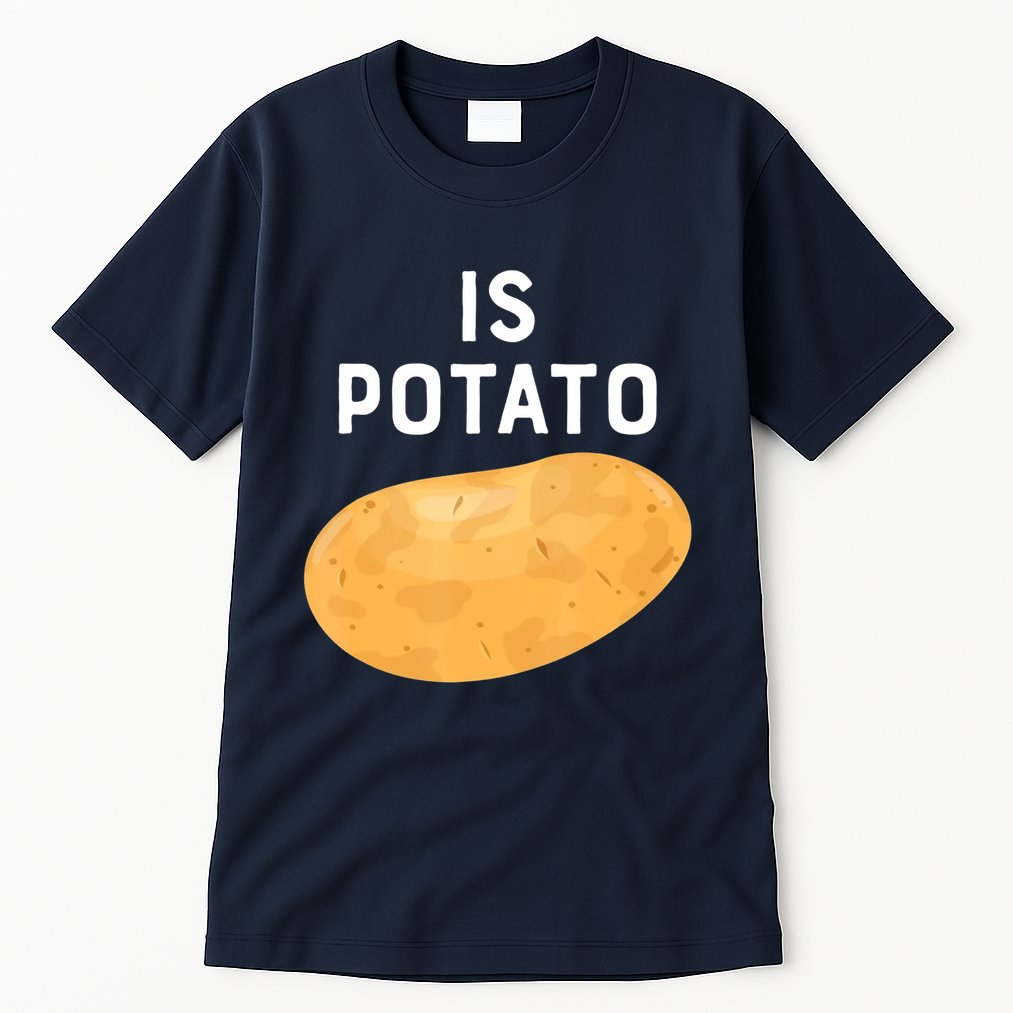 Funny Meme Is Potato Late Night Tall T-Shirt