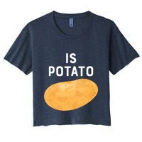 Funny Meme Is Potato Late Night Women's Crop Top Tee