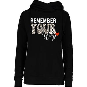 Funny Motivation Inspirational Quote Remember Your Why Cool Womens Funnel Neck Pullover Hood