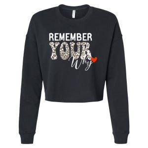 Funny Motivation Inspirational Quote Remember Your Why Cool Cropped Pullover Crew