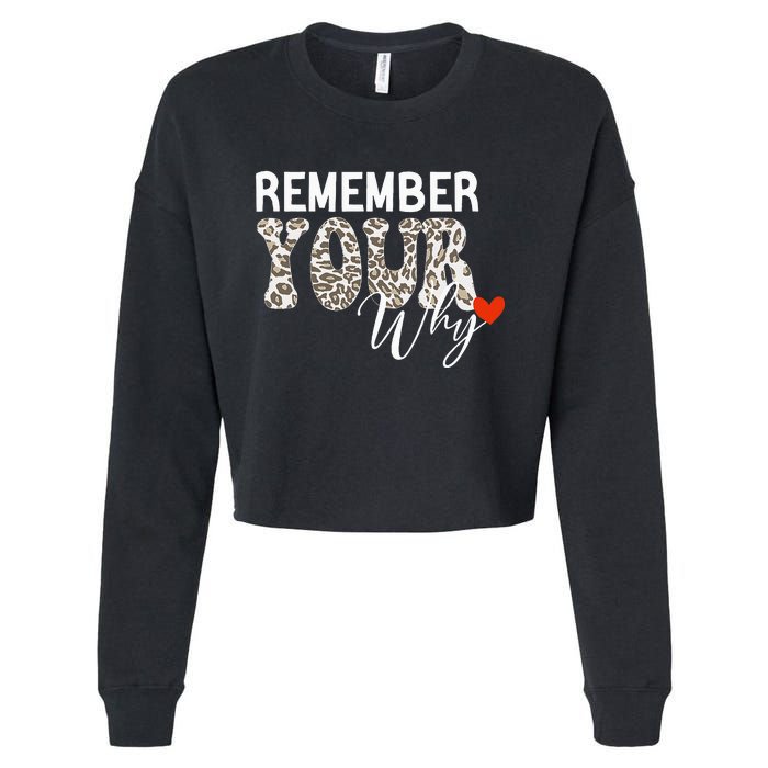 Funny Motivation Inspirational Quote Remember Your Why Cool Cropped Pullover Crew