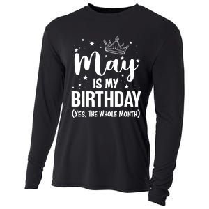 Funny May Is My Birthday Yes The Whole Month Cooling Performance Long Sleeve Crew