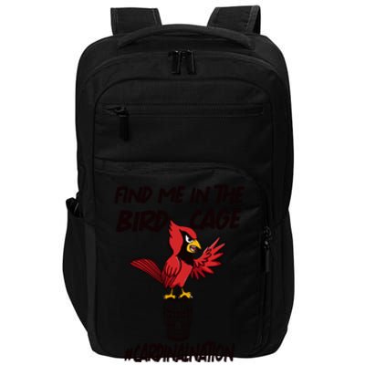 Find Me In The Bird Cage Impact Tech Backpack