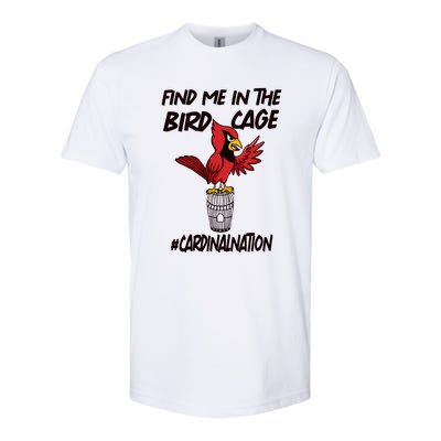 Find Me In The Bird Cage Softstyle CVC T-Shirt