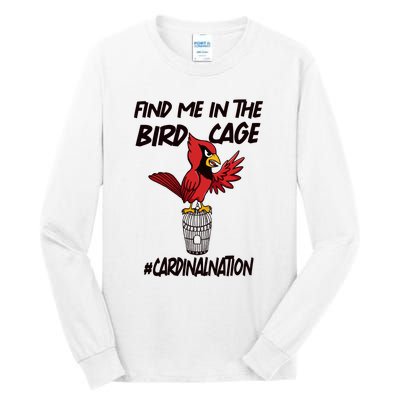 Find Me In The Bird Cage Tall Long Sleeve T-Shirt