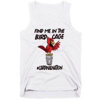 Find Me In The Bird Cage Tank Top