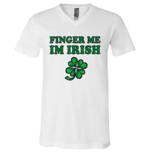 Finger Me I'm Irish Funny Irish St Patrick’s Day V-Neck T-Shirt