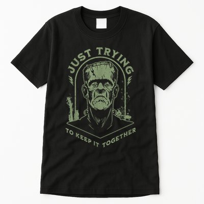 Funny Monster Just Trying To Keep It Together Tall T-Shirt