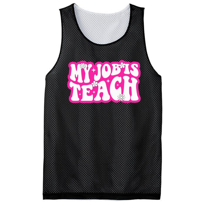 Funny My Job Is Teach Funny Teacher Life Mesh Reversible Basketball Jersey Tank