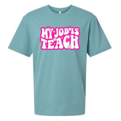 Funny My Job Is Teach Funny Teacher Life Sueded Cloud Jersey T-Shirt