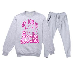 Funny My Job Is Books Retro Pink Style Reading Books lover Premium Crewneck Sweatsuit Set