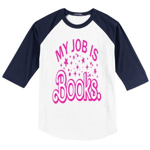 Funny My Job Is Books Retro Pink Style Reading Books lover Baseball Sleeve Shirt