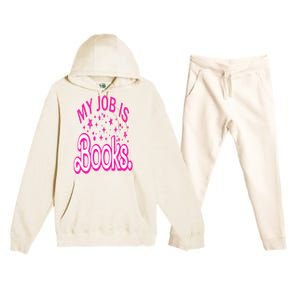 Funny My Job Is Books Retro Pink Style Reading Books lover Premium Hooded Sweatsuit Set