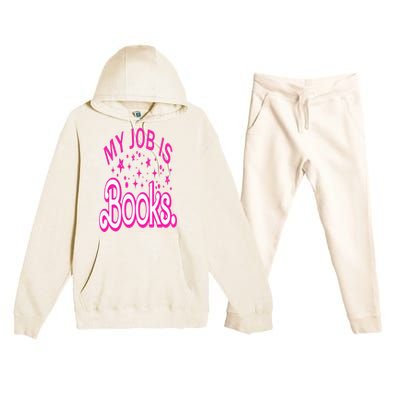 Funny My Job Is Books Retro Pink Style Reading Books lover Premium Hooded Sweatsuit Set