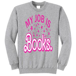 Funny My Job Is Books Retro Pink Style Reading Books lover Tall Sweatshirt