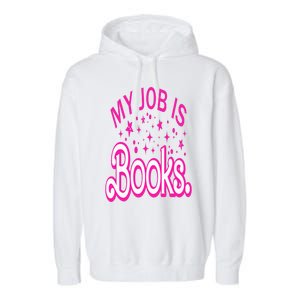 Funny My Job Is Books Retro Pink Style Reading Books lover Garment-Dyed Fleece Hoodie