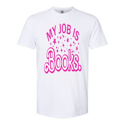 Funny My Job Is Books Retro Pink Style Reading Books lover Softstyle CVC T-Shirt