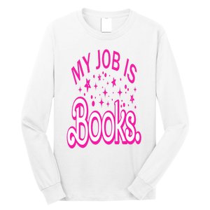 Funny My Job Is Books Retro Pink Style Reading Books lover Long Sleeve Shirt