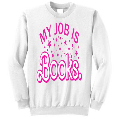 Funny My Job Is Books Retro Pink Style Reading Books lover Sweatshirt