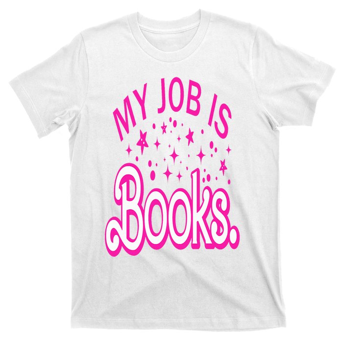 Funny My Job Is Books Retro Pink Style Reading Books lover T-Shirt