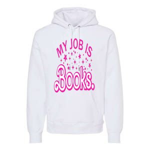 Funny My Job Is Books Retro Pink Style Reading Books lover Premium Hoodie