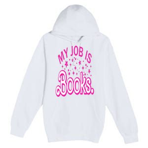 Funny My Job Is Books Retro Pink Style Reading Books lover Premium Pullover Hoodie