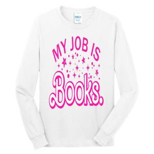 Funny My Job Is Books Retro Pink Style Reading Books lover Tall Long Sleeve T-Shirt