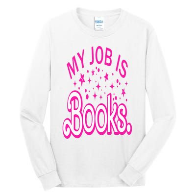 Funny My Job Is Books Retro Pink Style Reading Books lover Tall Long Sleeve T-Shirt