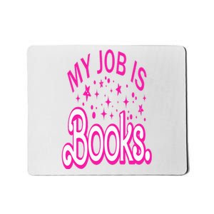 Funny My Job Is Books Retro Pink Style Reading Books lover Mousepad