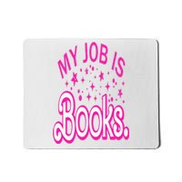 Funny My Job Is Books Retro Pink Style Reading Books lover Mousepad