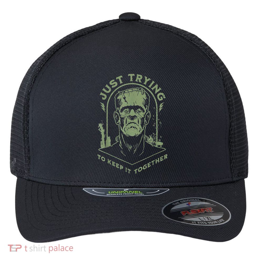 Frankenstein Monster Just Trying To Keep It Together Flexfit Unipanel Trucker Cap