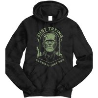 Frankenstein Monster Just Trying To Keep It Together Tie Dye Hoodie