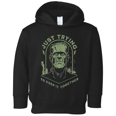 Frankenstein Monster Just Trying To Keep It Together Toddler Hoodie