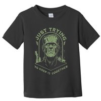 Frankenstein Monster Just Trying To Keep It Together Toddler T-Shirt