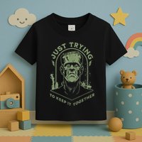 Frankenstein Monster Just Trying To Keep It Together Toddler T-Shirt