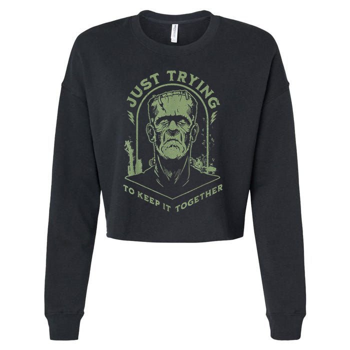 Frankenstein Monster Just Trying To Keep It Together Cropped Pullover Crew