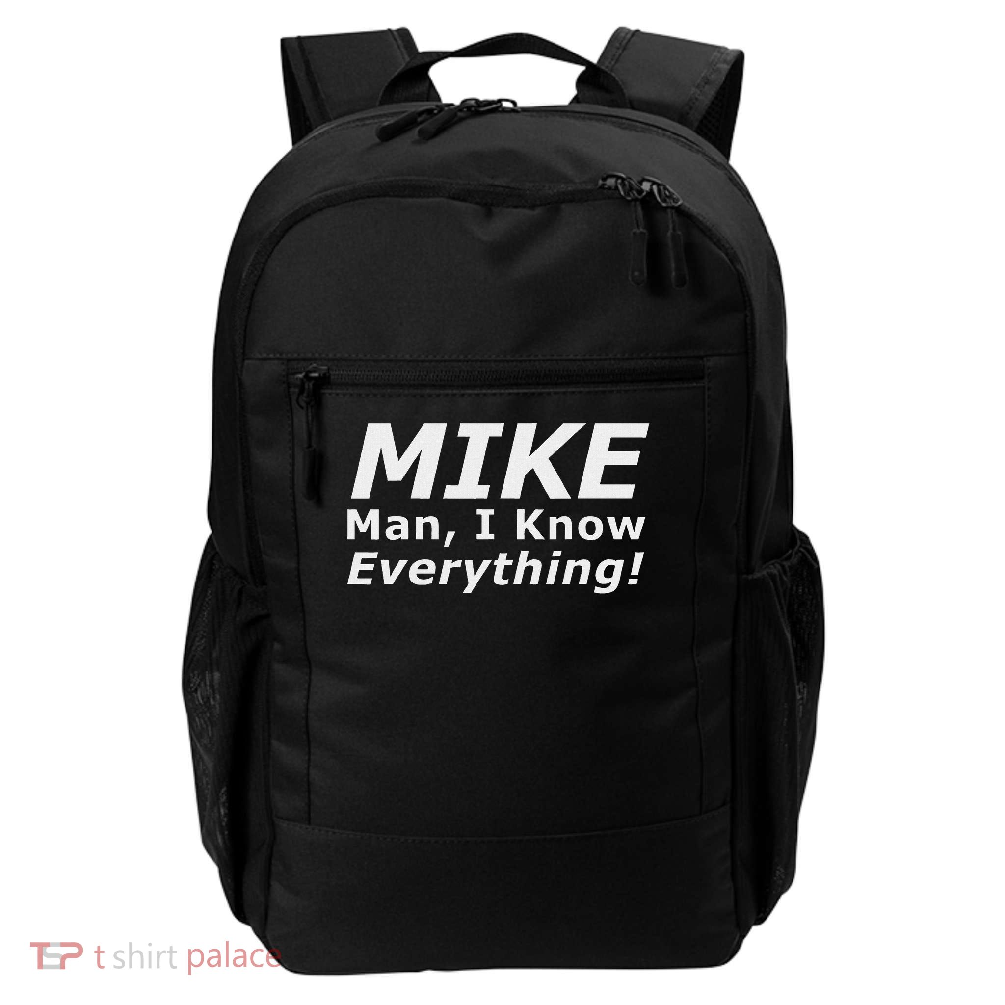 Funny Mike Knows Everything Daily Commute Backpack