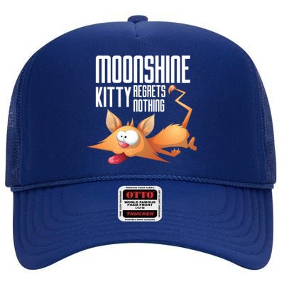 Funny Moonshine Kitty Regrets Nothing Whiskey Ers Gift High Crown Mesh Back Trucker Hat