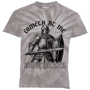 Funny Medieval Knight Renaissance Fair Faire Cometh At Me Kids Tie-Dye T-Shirt