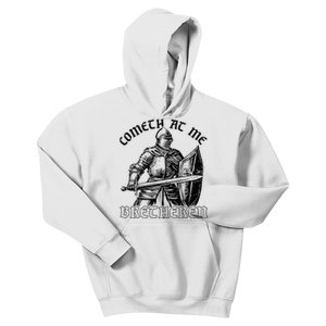 Funny Medieval Knight Renaissance Fair Faire Cometh At Me Kids Hoodie