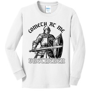 Funny Medieval Knight Renaissance Fair Faire Cometh At Me Kids Long Sleeve Shirt