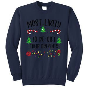 Funny Most Likely To Regift Their Presents Funny Christmas Family Matching Cu Tall Sweatshirt