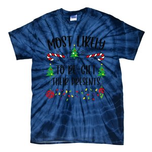 Funny Most Likely To Regift Their Presents Funny Christmas Family Matching Cu Tie-Dye T-Shirt