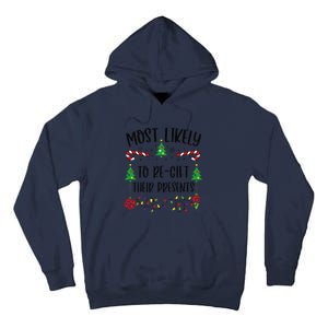 Funny Most Likely To Regift Their Presents Funny Christmas Family Matching Cu Tall Hoodie