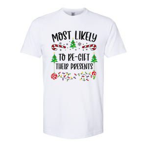 Funny Most Likely To Regift Their Presents Funny Christmas Family Matching Cu Softstyle CVC T-Shirt