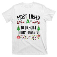 Funny Most Likely To Regift Their Presents Funny Christmas Family Matching Cu T-Shirt