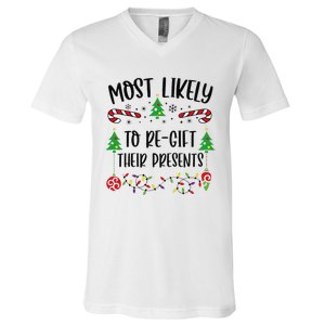 Funny Most Likely To Regift Their Presents Funny Christmas Family Matching Cu V-Neck T-Shirt